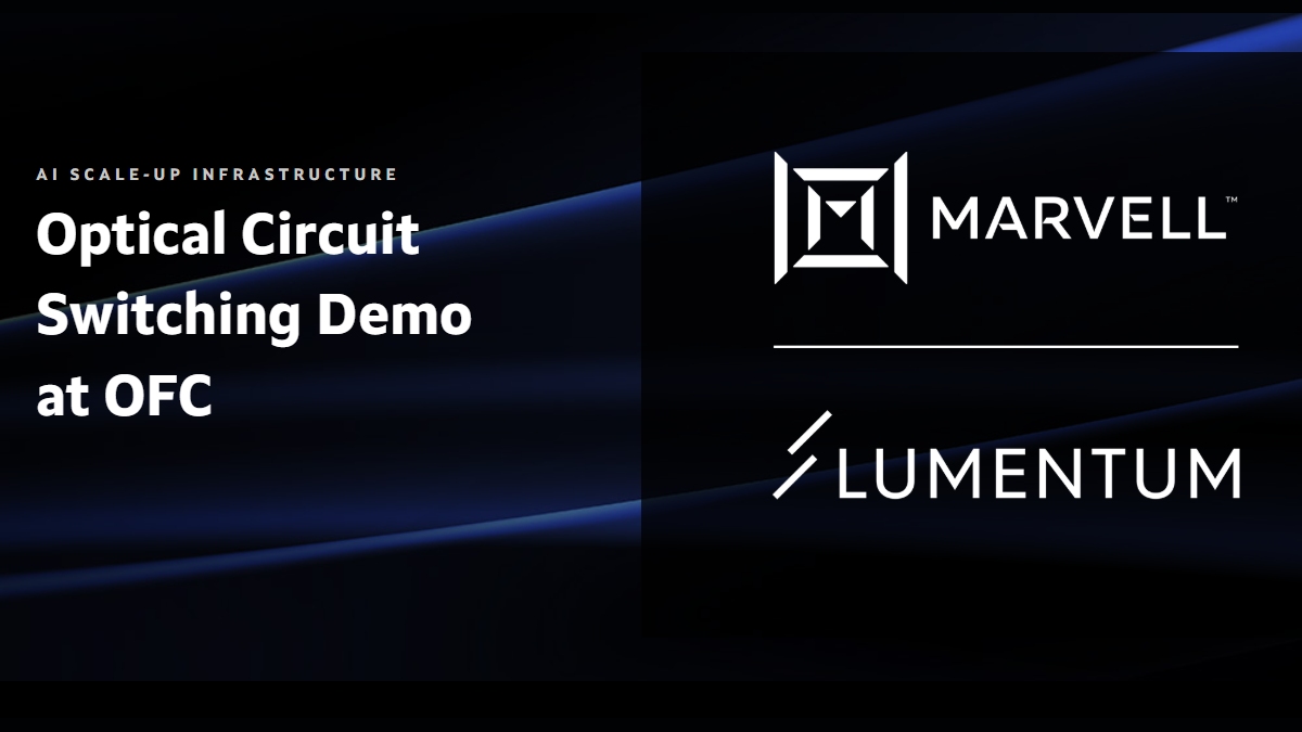 Marvell and Lumentum to Demonstrate Optical Circuit Switching for Next ...