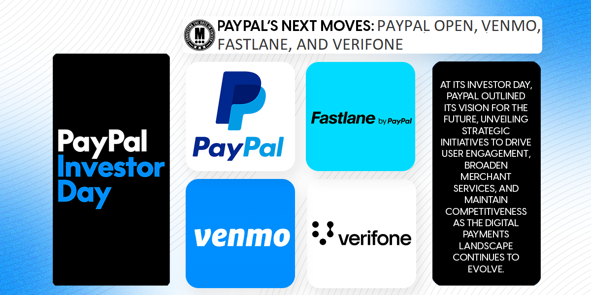 PayPal's Next Moves: PayPal Open, Venmo, Fastlane, and Verifone