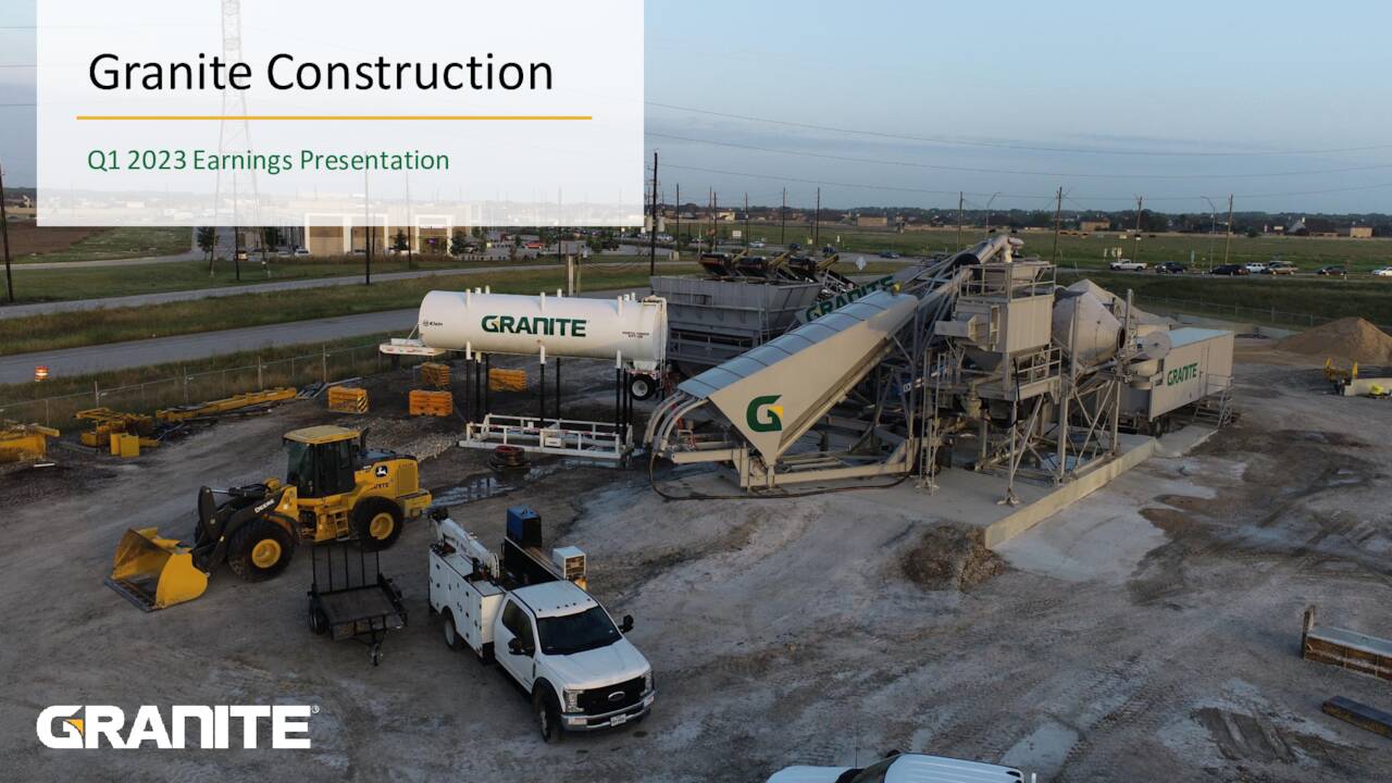 Granite Construction Incorporated 2023 Q1 - Results - Earnings Call ...
