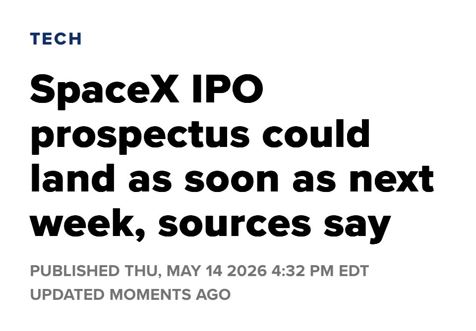 The great Space sector re-rating is coming. CNBC - SpaceX, which confidentially filed for an IPO in April, is planning to disclose its prospectus as soon as next week, people familiar with
