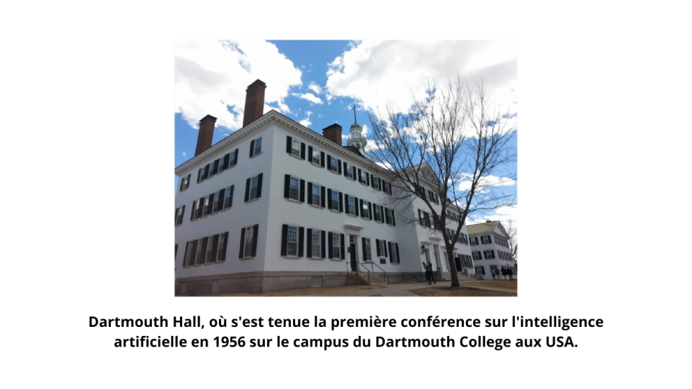 En 1956, la conférence de Dartmouth fut un tournant fondamental dans l ...