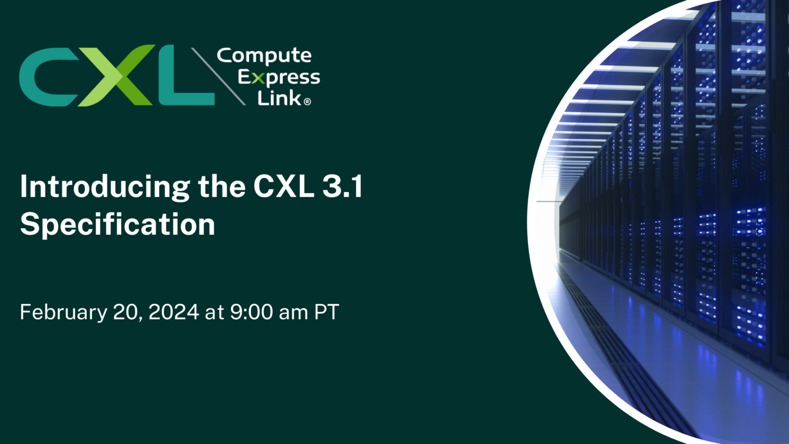 Upcoming Webinar: Introducing the CXL 3.1 Specification - Compute ...
